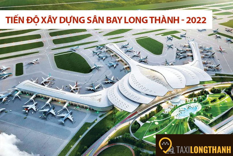 Tiến độ triển khai sân bay Long Thành đến cuối năm 2022